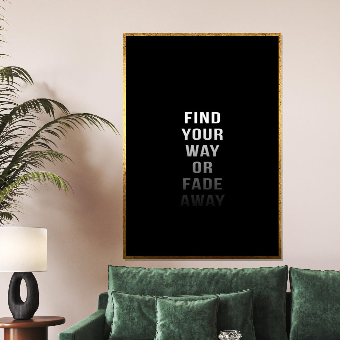 Find Your Way Or Fade Away Bold Fading Typography Quote Poster - Image 5