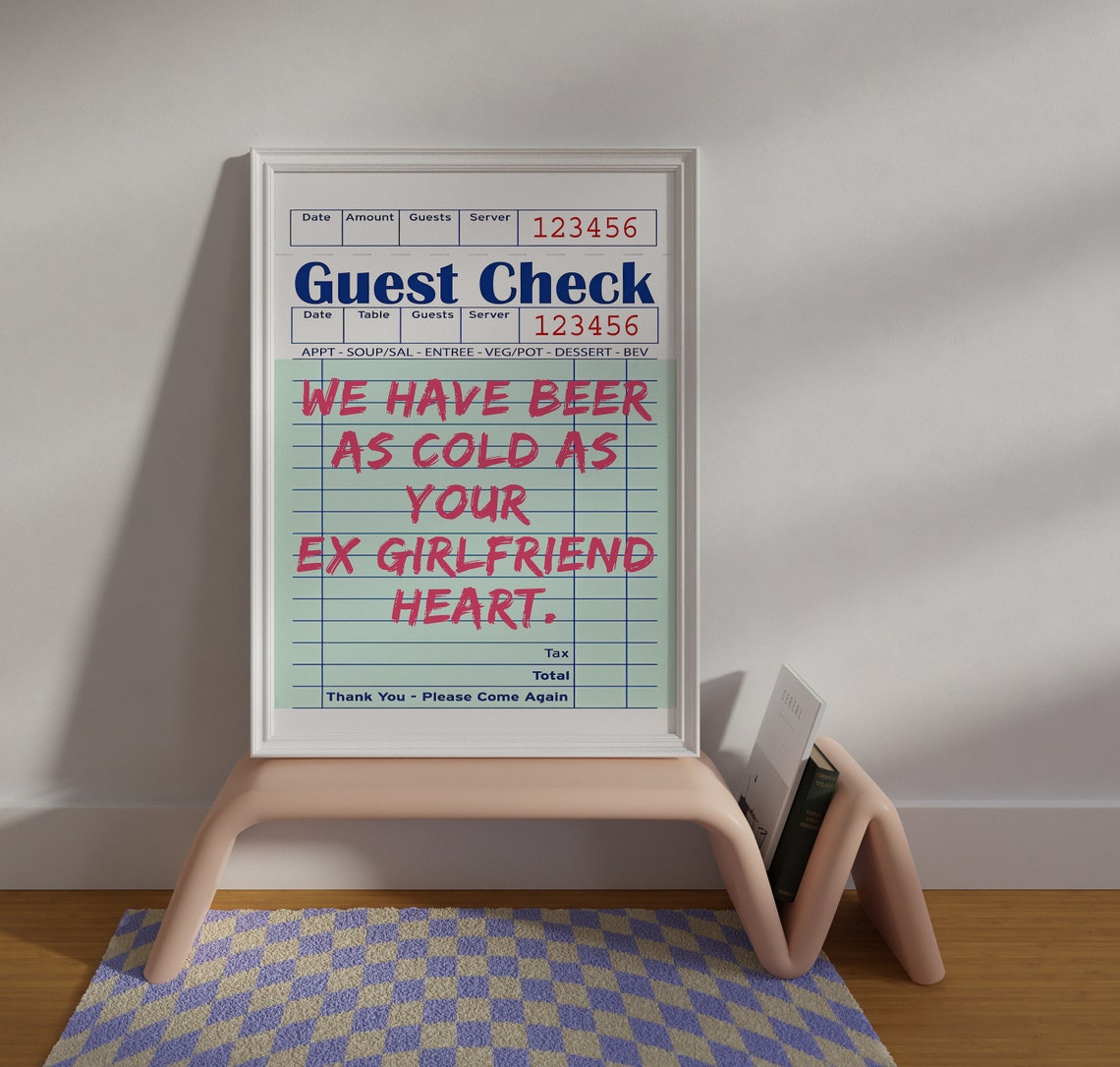 We Have Beer As Cold As Your Ex Girlfriend Heart Guest Check Poster - Image 2