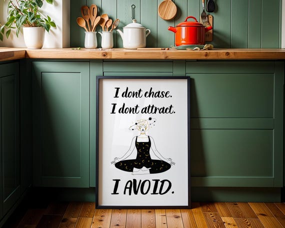 Witty Introvert Wall Art Funny Poster For Room Decor I Dont Chase Attract Avoid