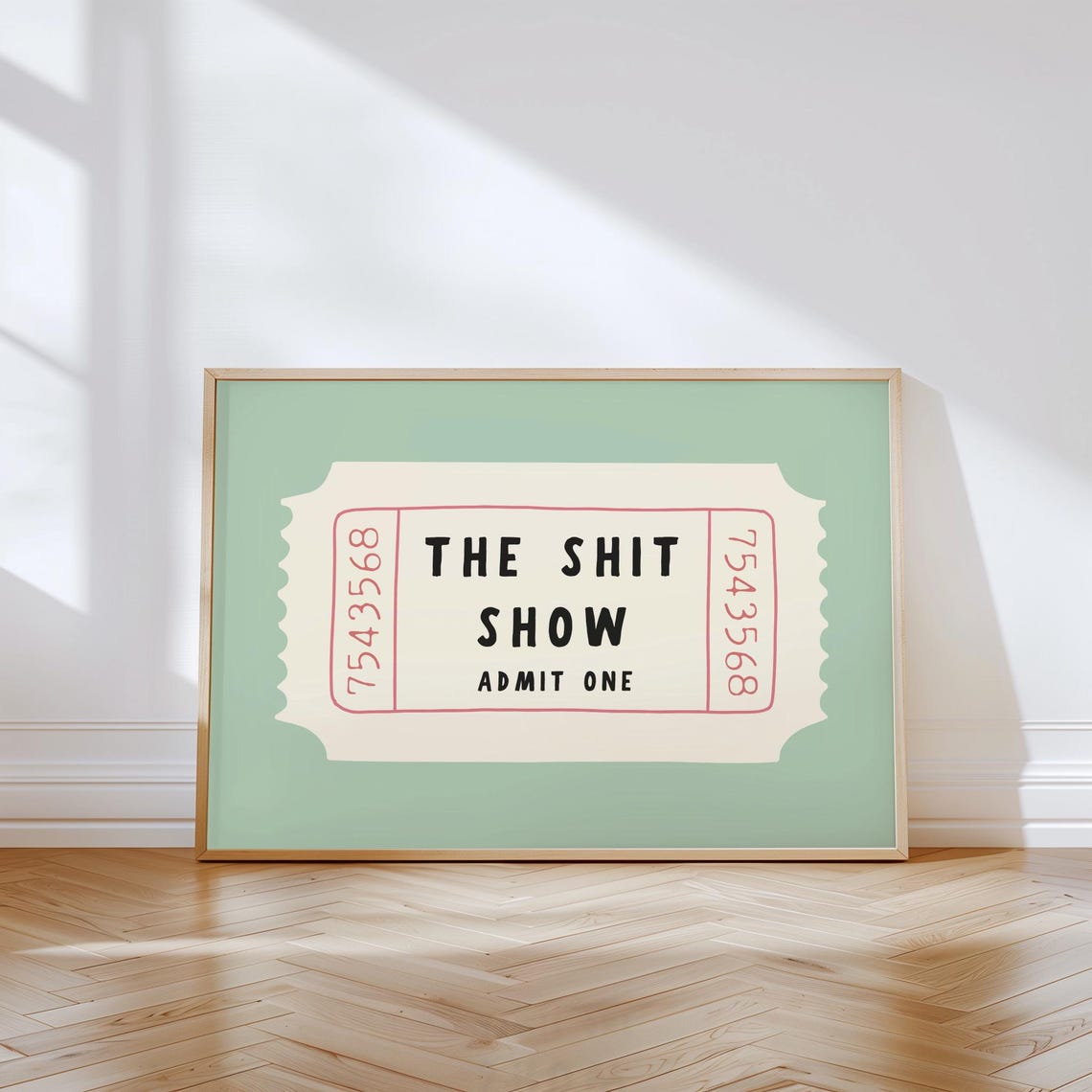 The Shit Show Admit One Retro Ticket Funny Sarcastic Art Poster