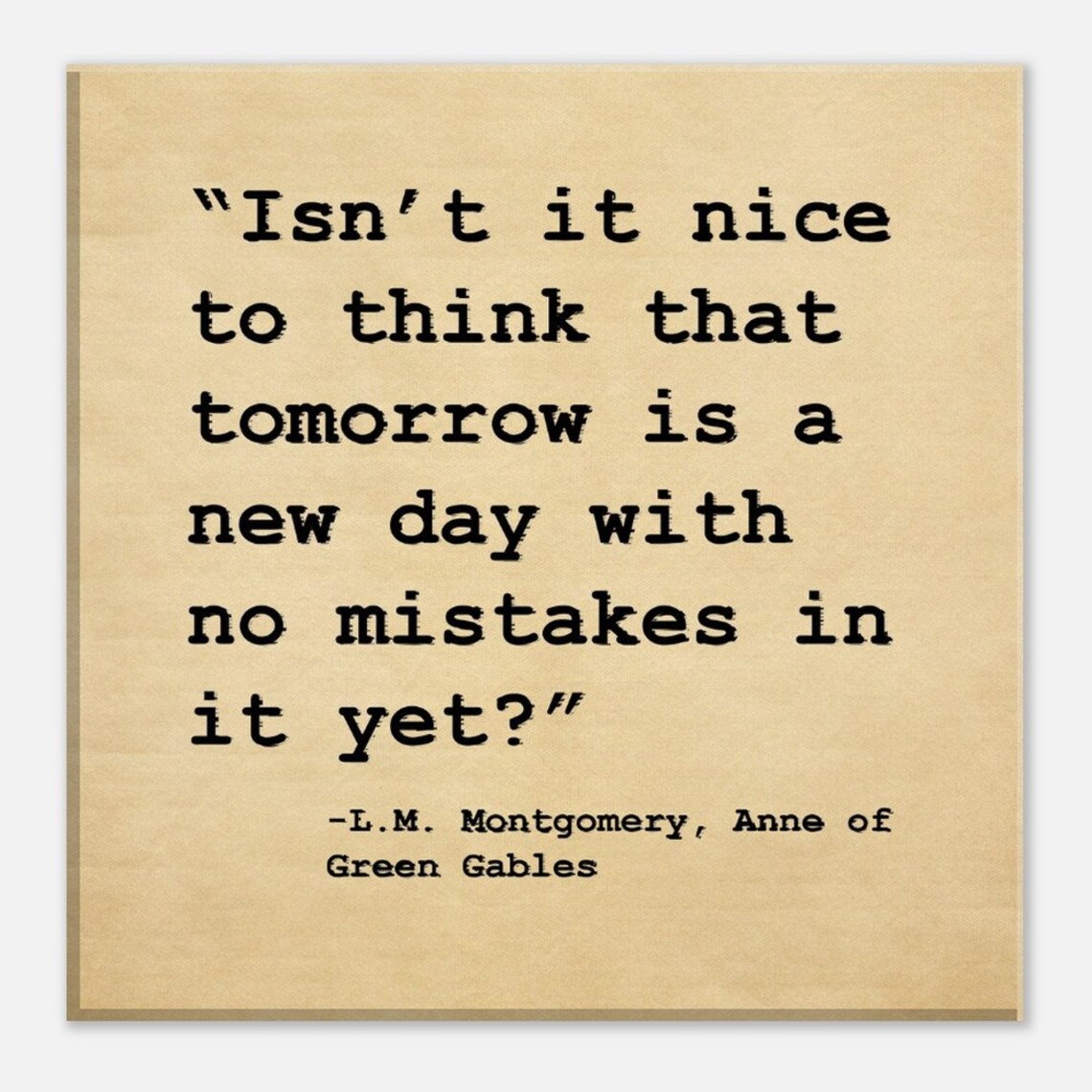 LM Montgomery Quote Poster "Tomorrow Is A New Day With No Mistakes" Vintage - Image 4