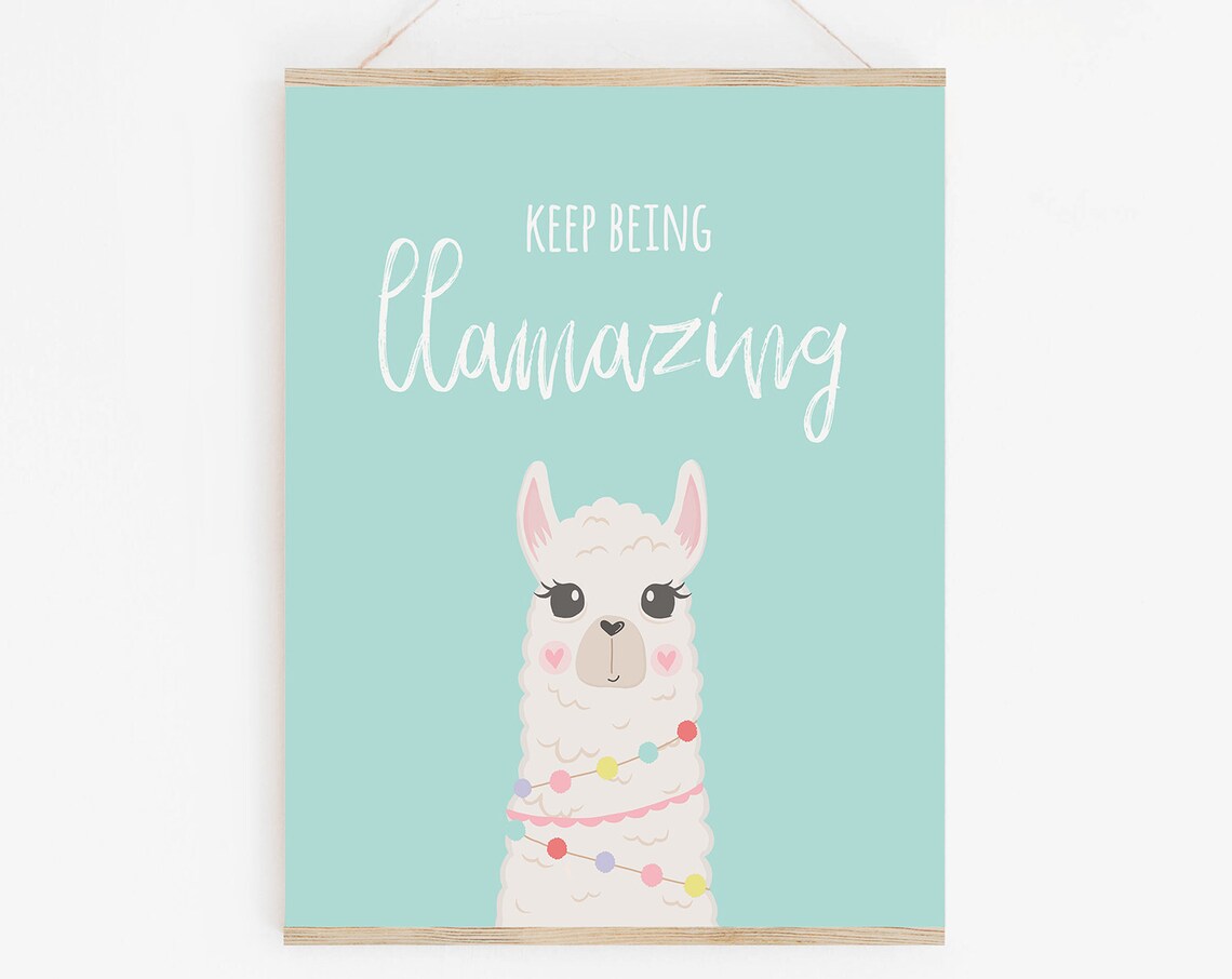 Keep Being Llamazing Llama Nursery Art Print
