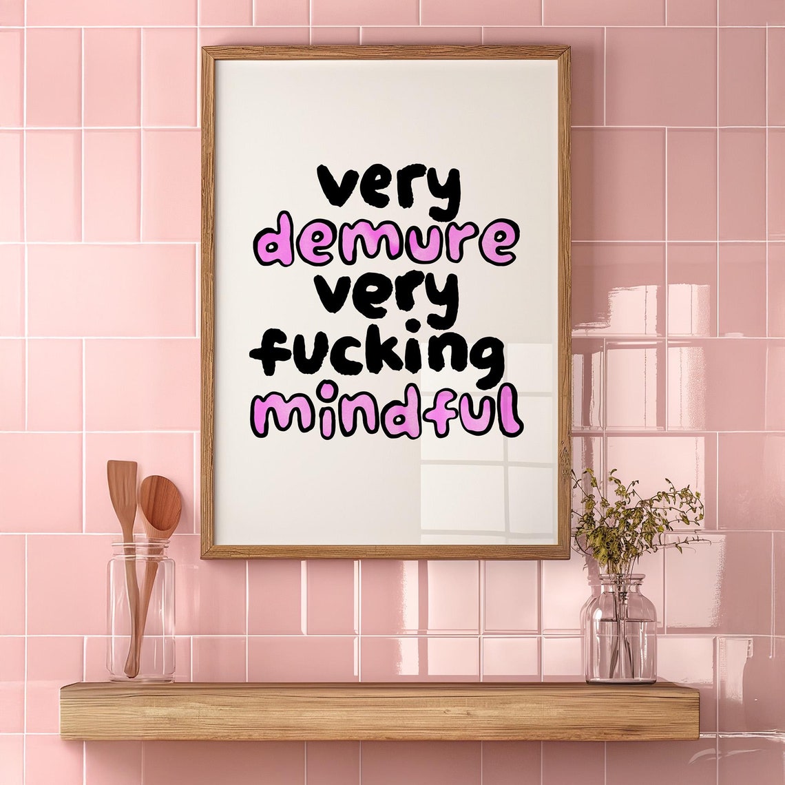 Very Demure Very Mindful Funny Quote Poster in Pink Trendy Typography
