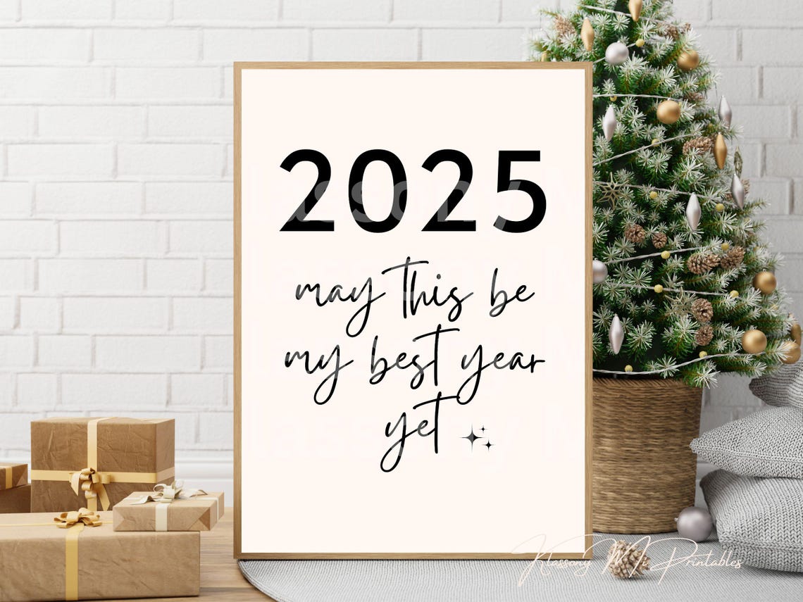 2025 May This Be My Best Year Yet Bold Script Hopeful Wish Poster