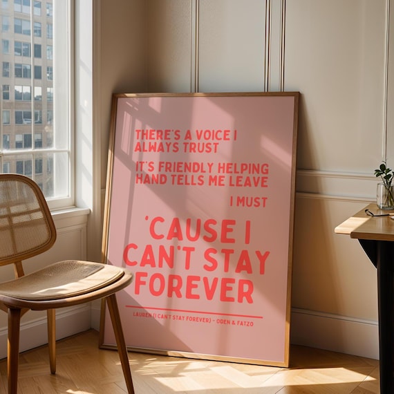 Cause I Cant Stay Forever Oden and Fatzo Pink Song Lyrics Poster