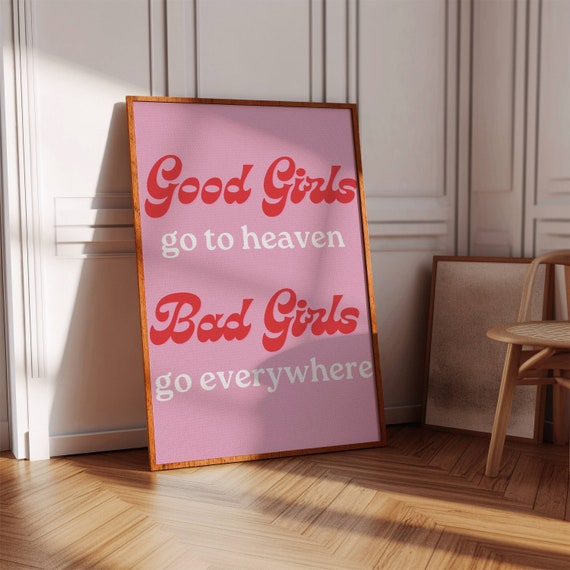 Girly Quote Poster Bad Girls Go Everywhere Trendy Pink Room Decor Instant Print