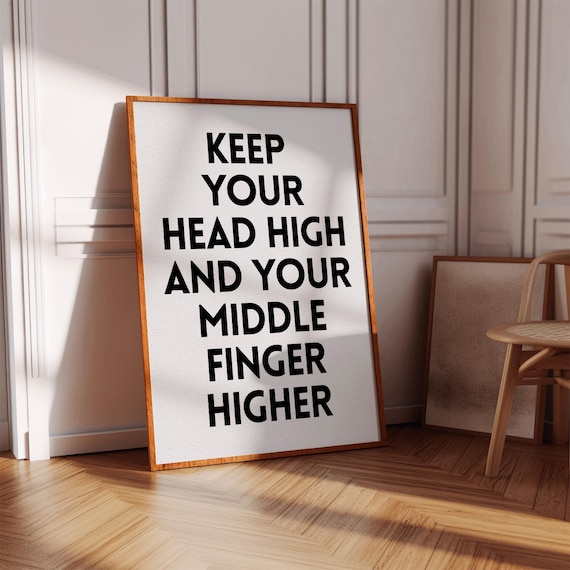 Sassy Feminist Quote Humor Poster, Dorm Room Decor