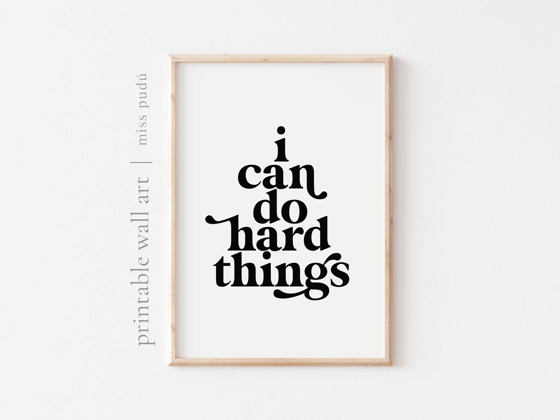I Can Do Hard Things Self Belief Poster Personal Strength Quote Typography