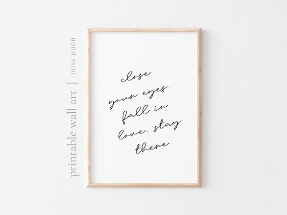 Close Your Eyes Fall In Love Quote Poster Romantic Script Bedroom Decor