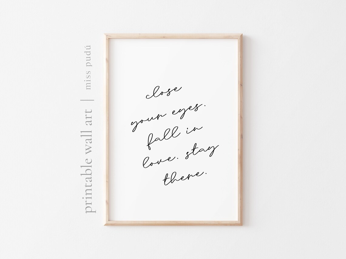 Close Your Eyes Fall In Love Quote Poster Romantic Script Bedroom Decor