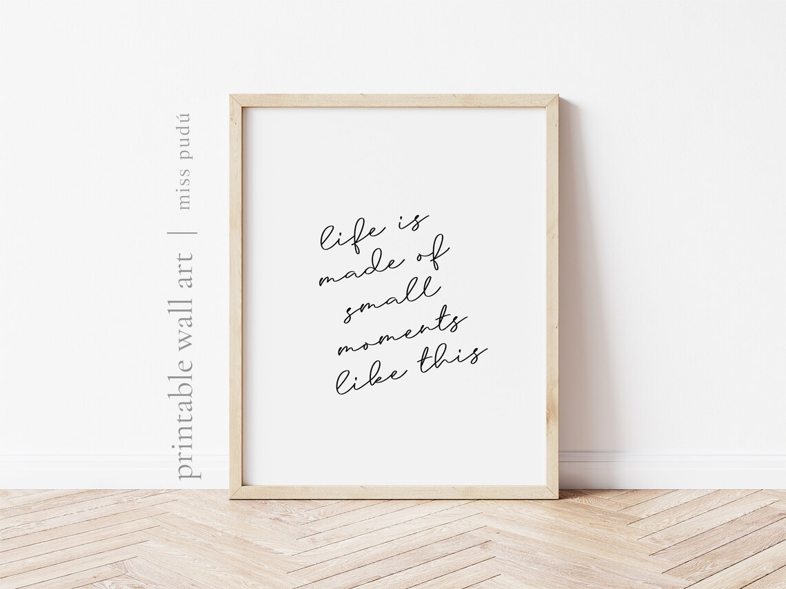 Life Is Made Of Small Moments Like This Poster Cherished Memories Quote Art - Image 2