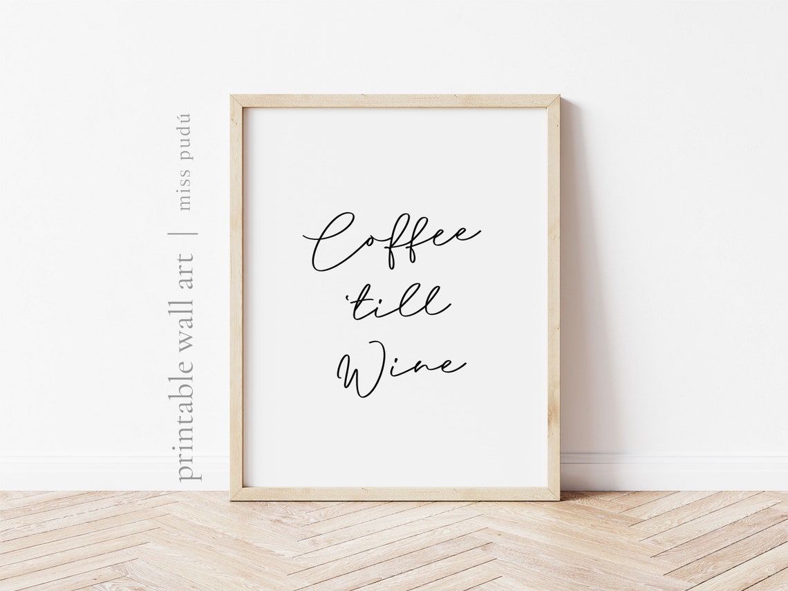 Coffee Till Wine Funny Script Typography Kitchen Wall Art Decor - Image 2