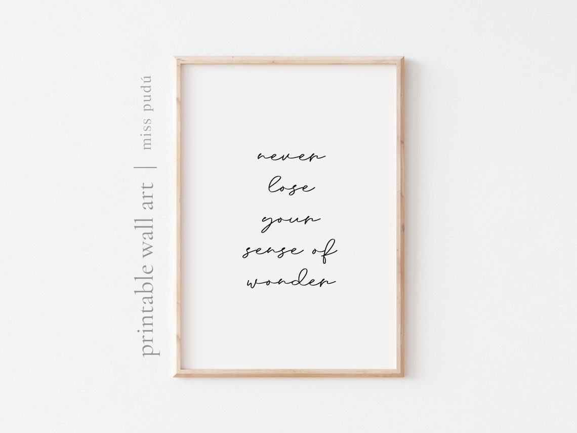 Never Lose Your Sense Of Wonder Beautiful Inspirational Poster