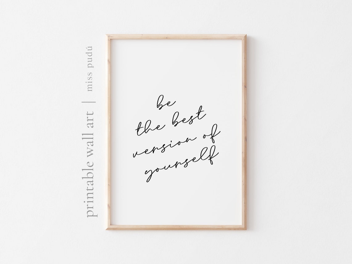 Be The Best Version Of Yourself Positive Motivational Poster