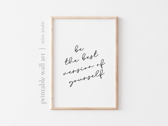 Be The Best Version Of Yourself Positive Motivational Poster