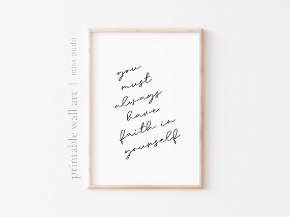 Faith In Yourself Poster Motivational Quote Download Positive Print Wall Art You Must Always Have Classroom Decor