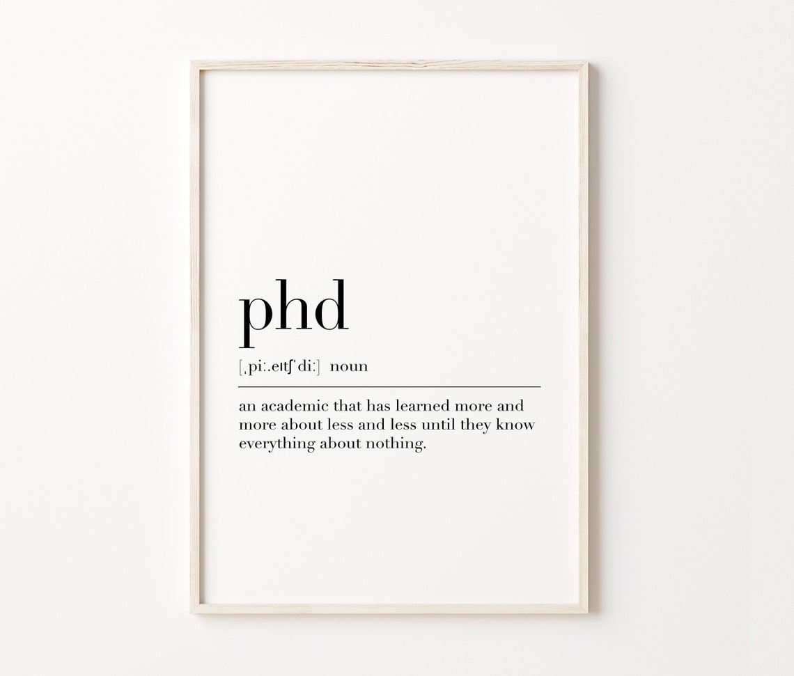 PhD Definition Funny Graduation Academic Humor Doctorate Poster - Image 3