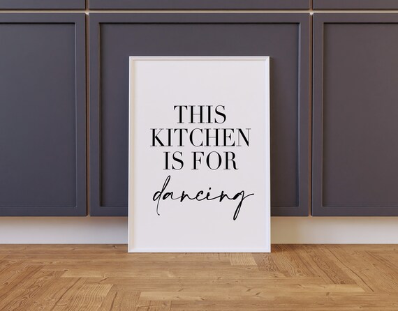 This Kitchen Is For Dancing Script Kitchen Wall Art Quote Poster