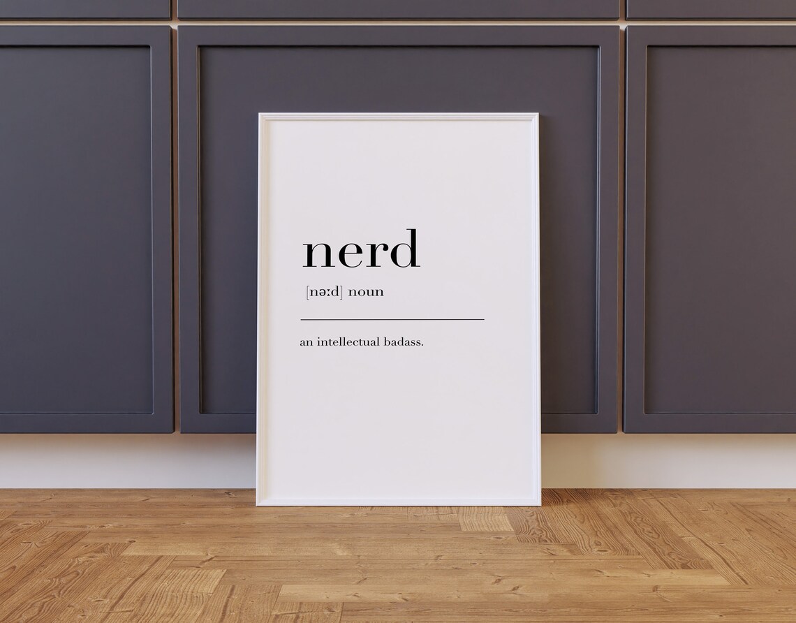 Nerd Nerd Print Nerd Poster Nerd Definition Nerd Wall Decor Definition Print Nerd Definition Print Minimalist Print