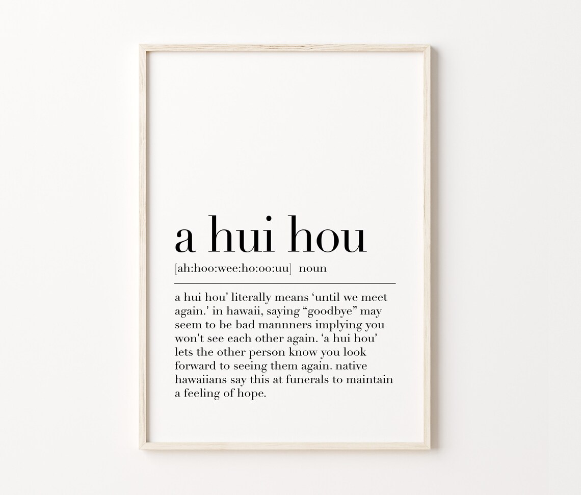 A Hui Hou Definition Print A Hui Hou Poster Hawaiian Prints A Hui Hou Print Inspirational Quote Prints Hawaiian Gifts - Image 3