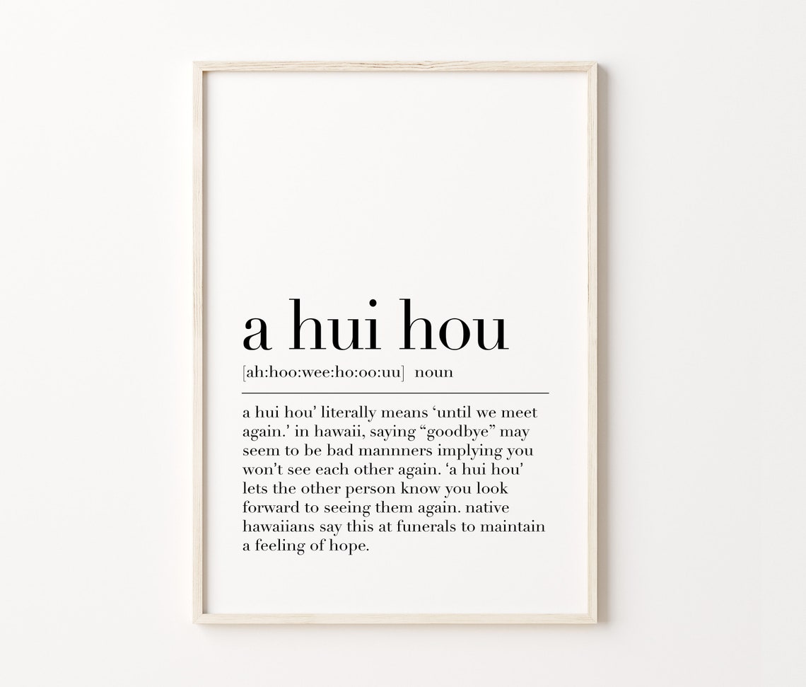 A Hui Hou Hawaiian Farewell Dictionary Definition Quote Art Poster - Image 3