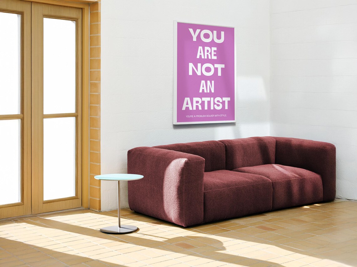 You Are Not An Artist, Minimalist Typography Print - Image 2