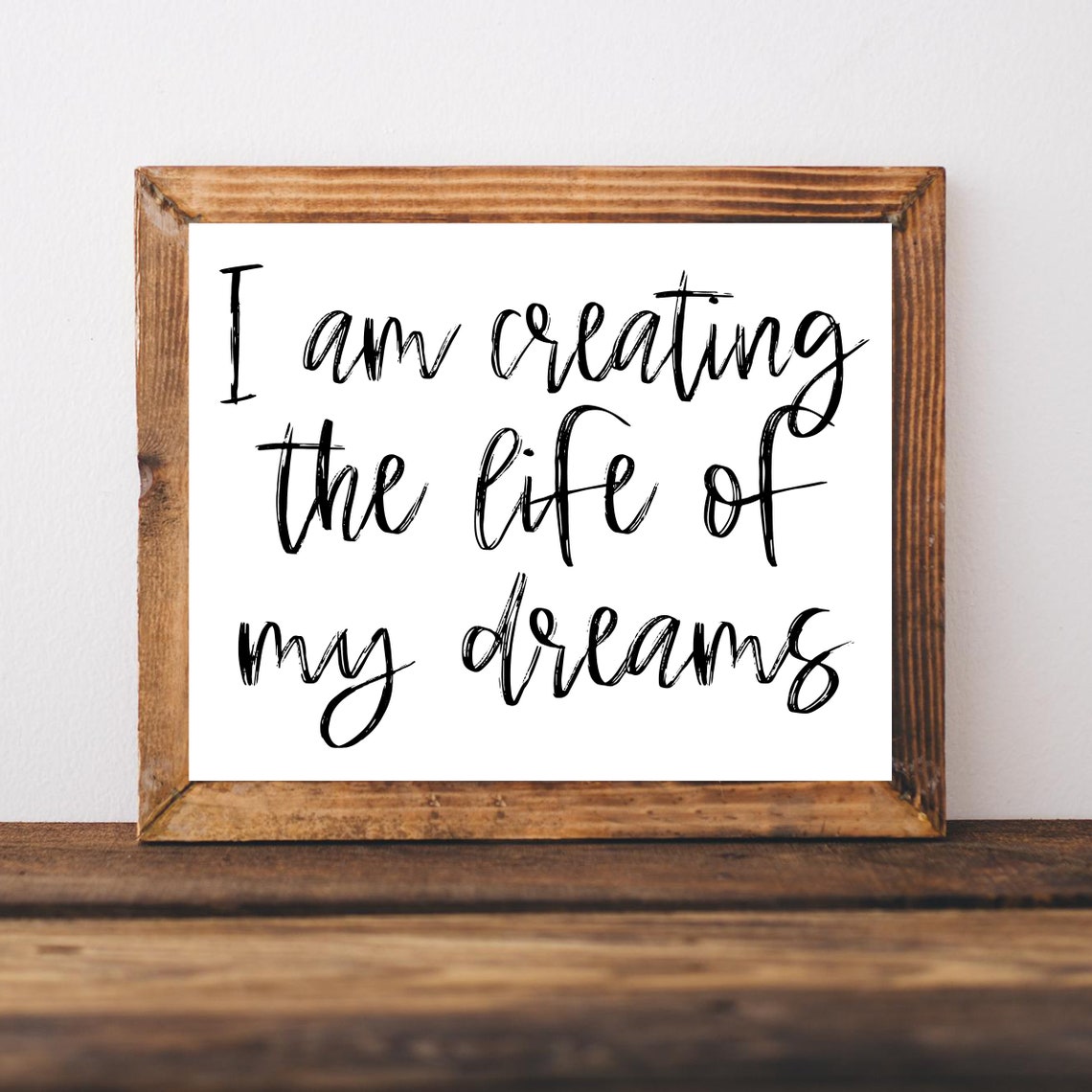 I Am Creating The Life Of My Dreams Positive Affirmation Wall Art
