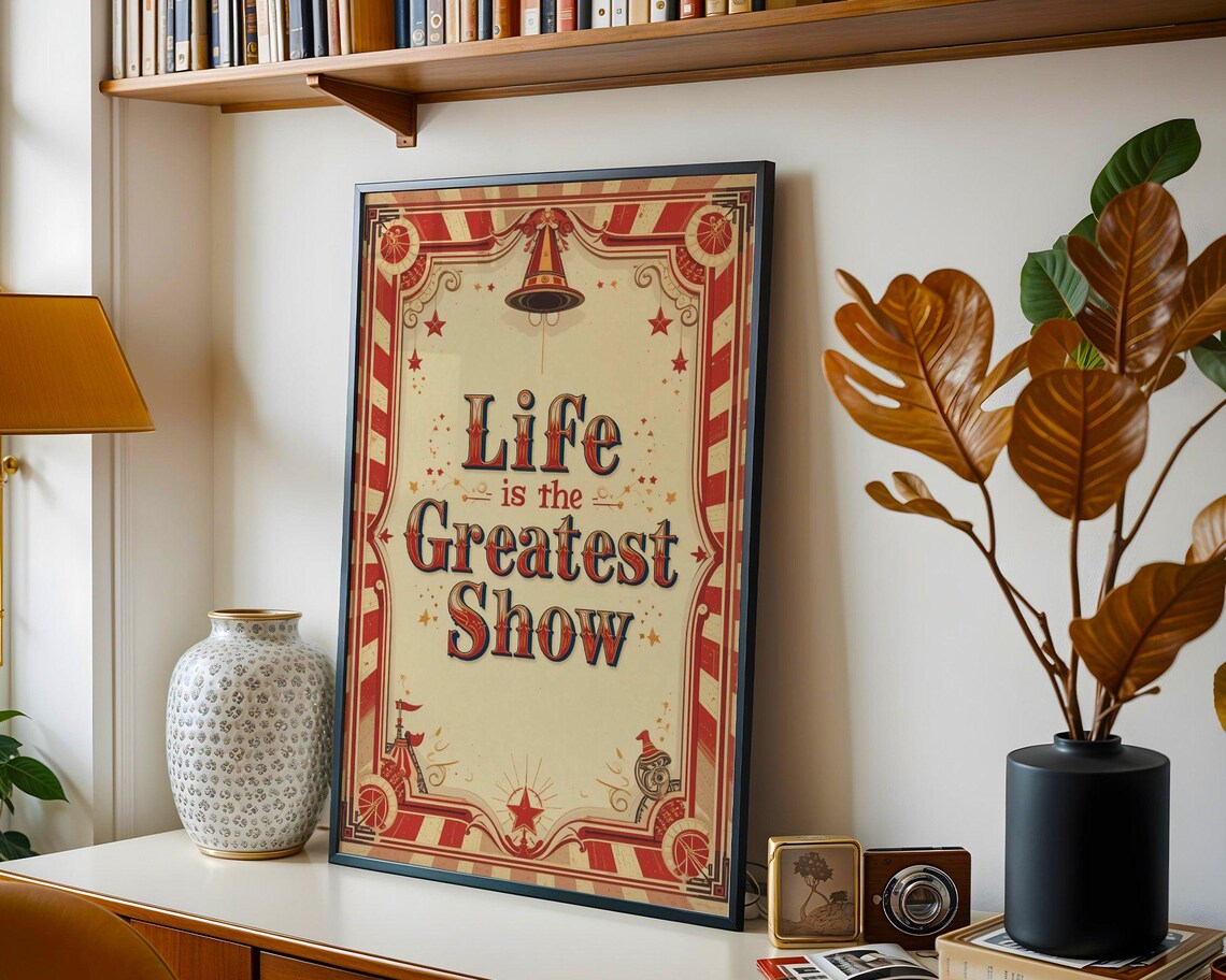 Life Is the Greatest Show Vintage Circus Typography Carnival Quote Poster - Image 3