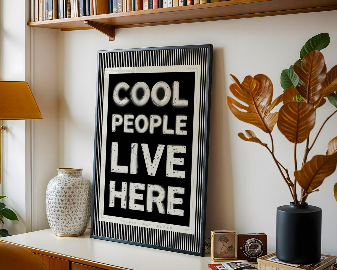 Cool People Live Here Wall Art Modern Quote Poster Black And White Typography Instant Gift - Image 3