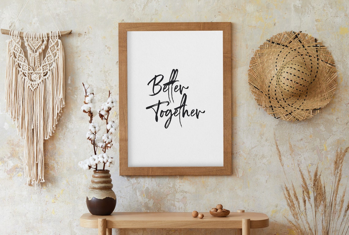 Better Together Couple Love Quote Script Print for Bedroom Wall Decor