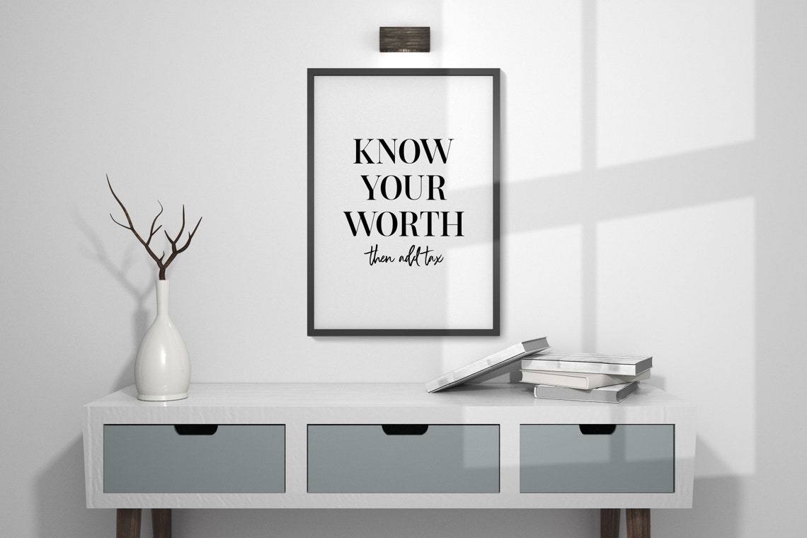 Know Your Worth Then Add Tax Poster Feminist Office Wall Decor - Image 4