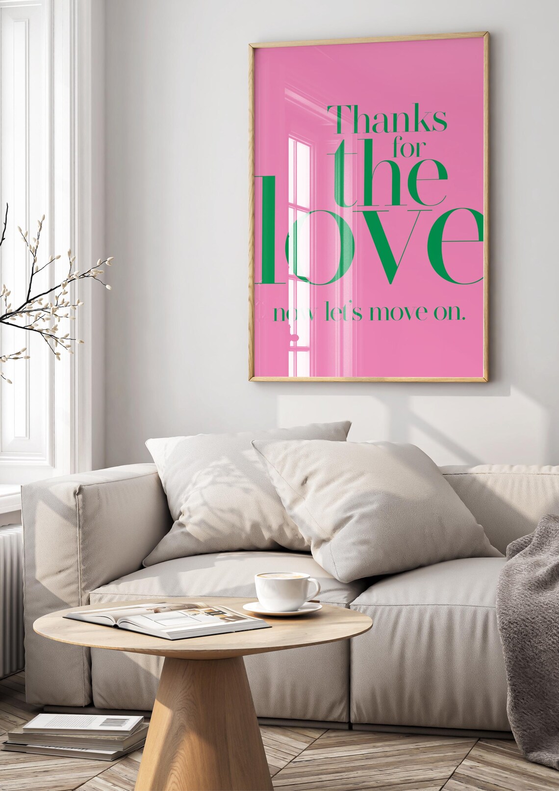 Thanks For The Love, Now Lets Move On Poster - Image 3