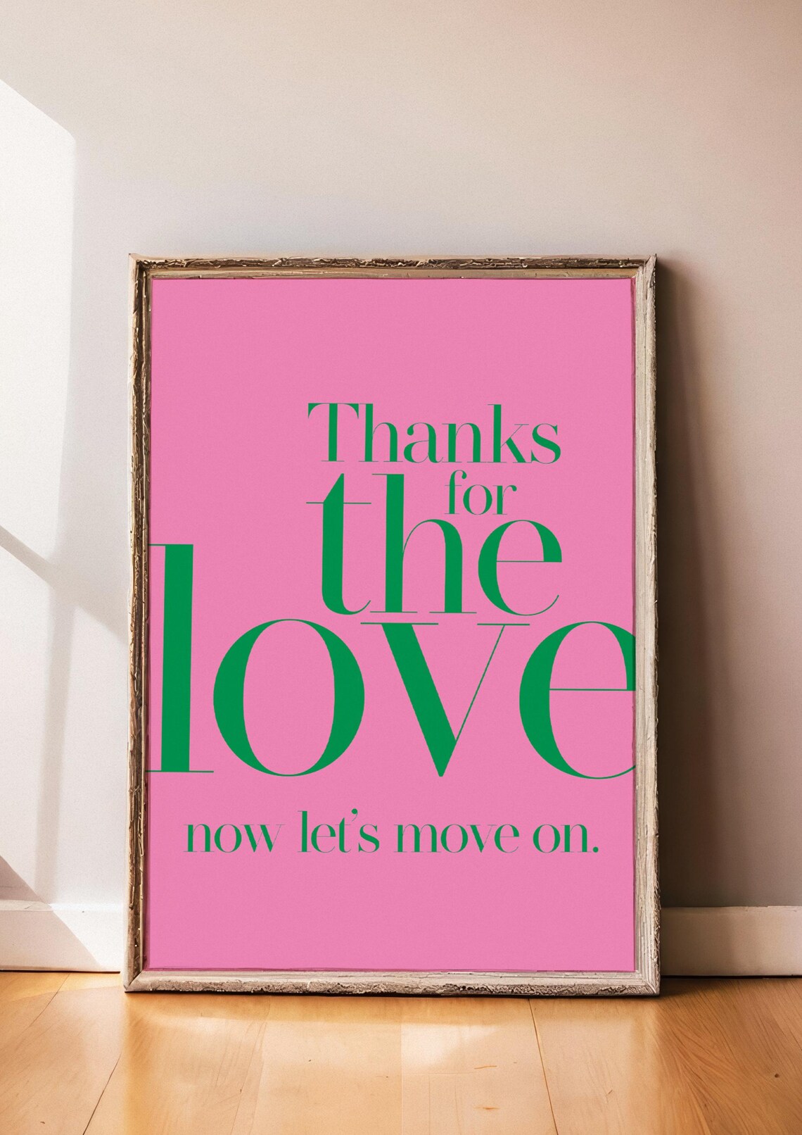 Thanks For The Love, Now Lets Move On Poster