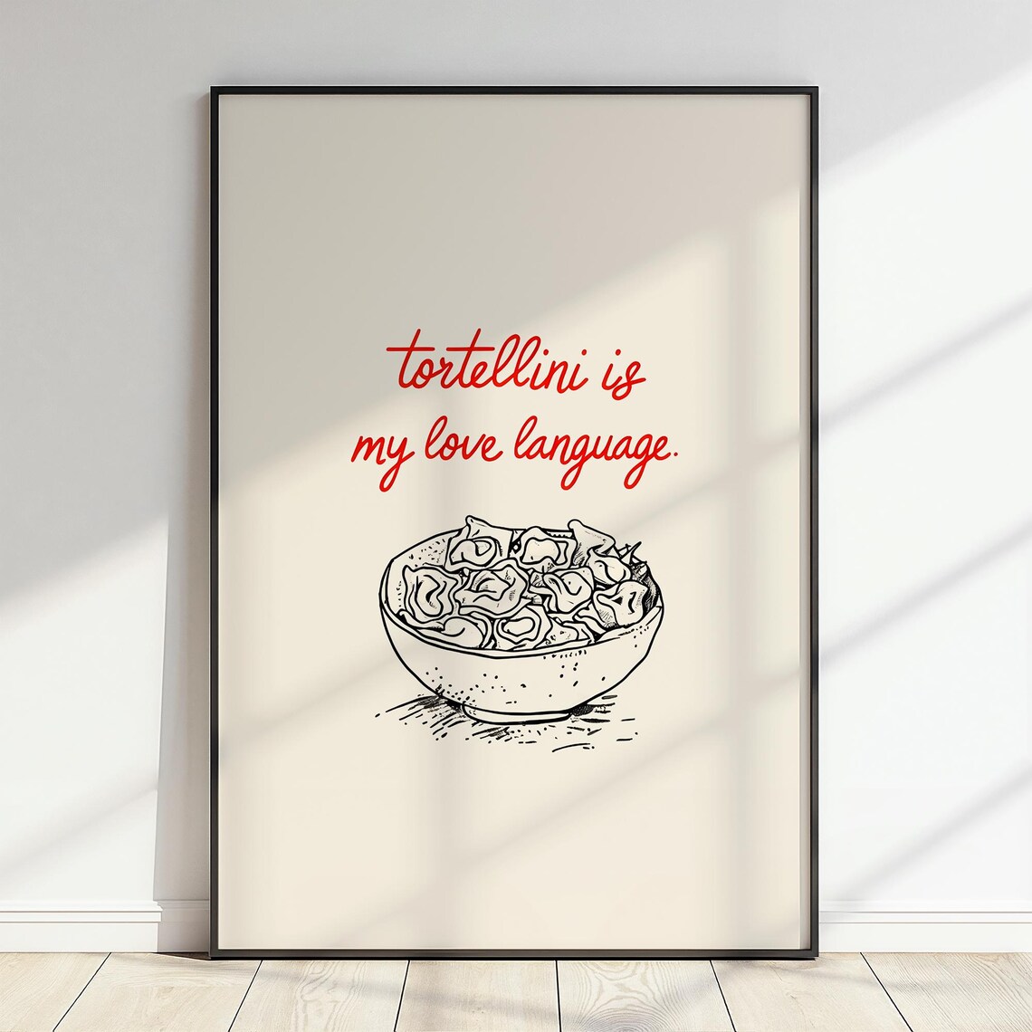 Tortellini Is My Love Language Poster Funny Italian Foodie Kitchen Decor