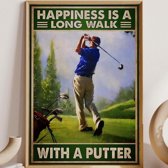 Old Man Play Golf Art Happiness Is A Long Walk With A Putter Unframed Poster Golf Gift For Dad Husband Men Golf Player Man Cave Room Decor