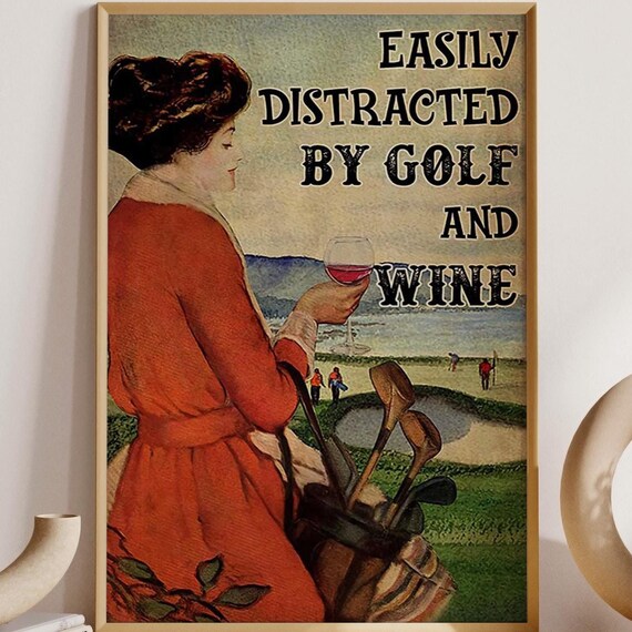 Easily Distracted By Golf And Wine Vintage Golfer Woman Poster