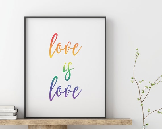 Love Is Love Wall Art Gay Art Rainbow Print Love Is Love Poster Lgbtq Art Gay Pride Wall Art Human Rights Print