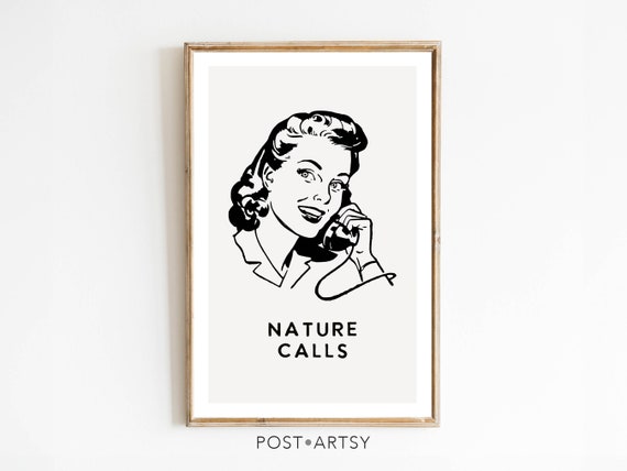 Nature Calls Bathroom Print Funny Bathroom Wall Art Bathroom Poster Womans Bathroom Humor Guest Bathroom Sign Amusing Family Gift