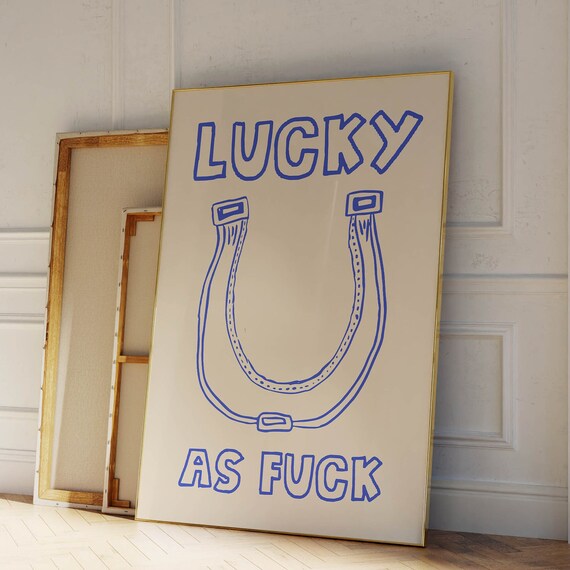 Lucky As Fuck Print Trendy Home Decor Funny Quote Poster Retro Print Trendy Bedroom Decor Vintage Poster Minimalist Wall Art