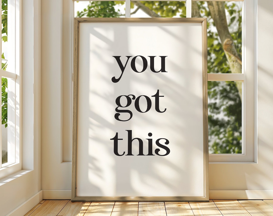 You Got This Simple Serif Typography Encouragement Office Decor Poster