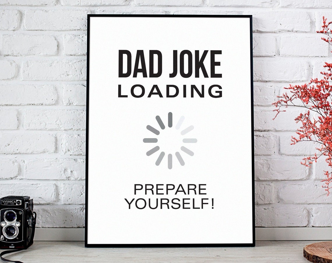Dad Joke Loading Prepare Yourself Funny Spinner Quote Poster - Image 2
