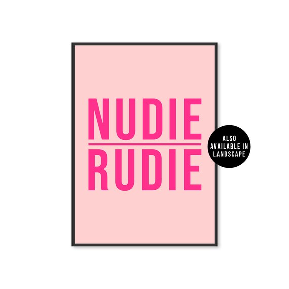 Nudie Rudie Bathroom Sign, Funny Typography Poster