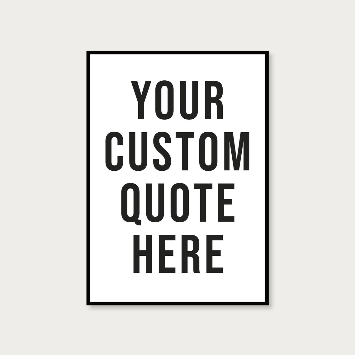Personalised Custom Quote Minimalist Black on White Typography Poster