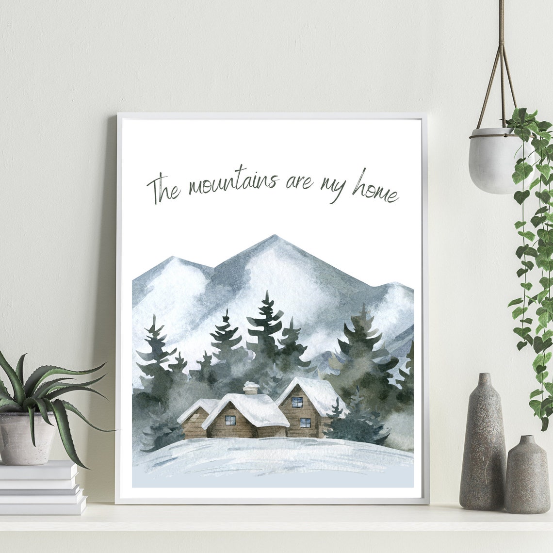 Winter Watercolor Quote Mountains Are My Home Mountains And Cabin Print - Image 2