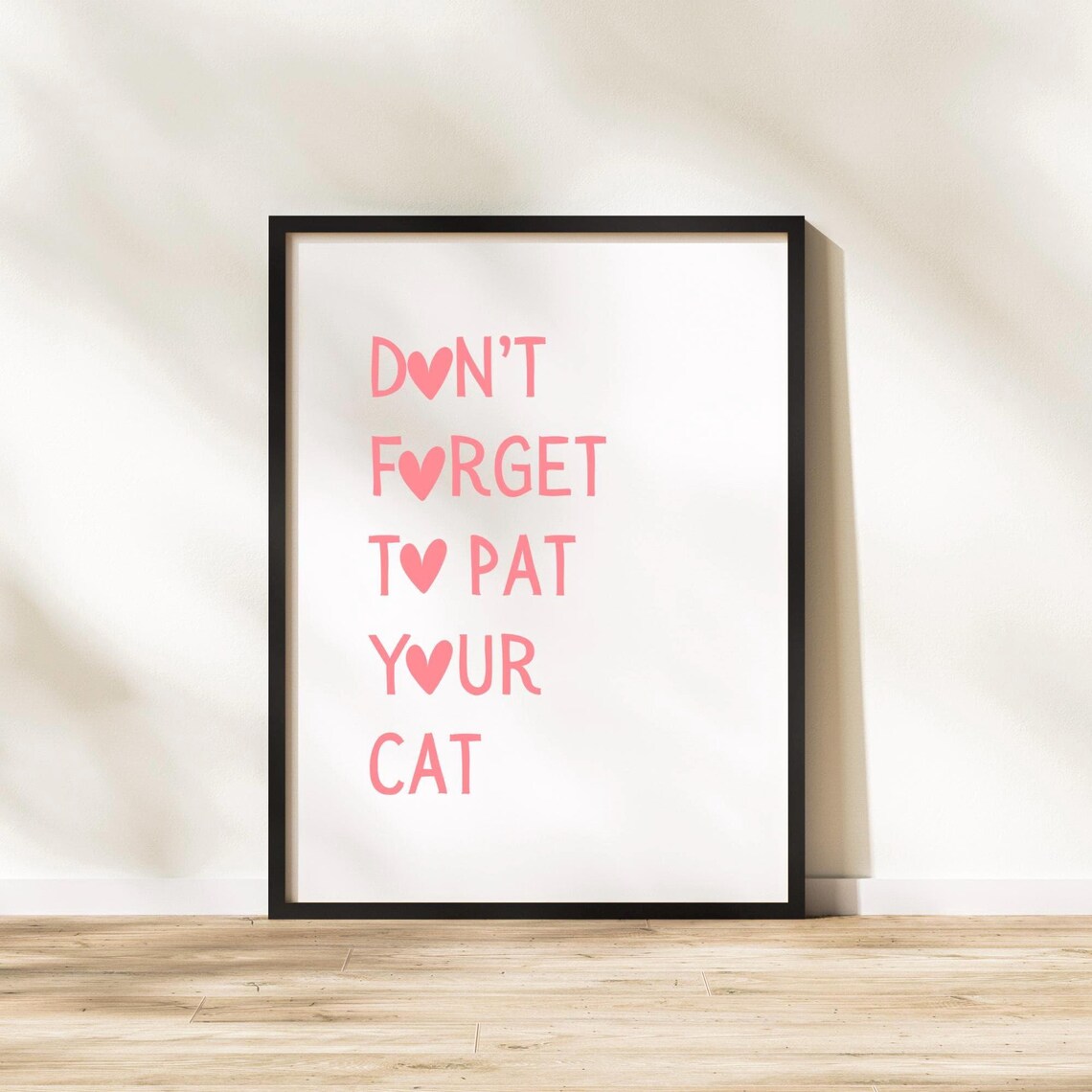 Don't Forget To Pat Your Cat Pink Minimalist Typography Cat Lover Poster