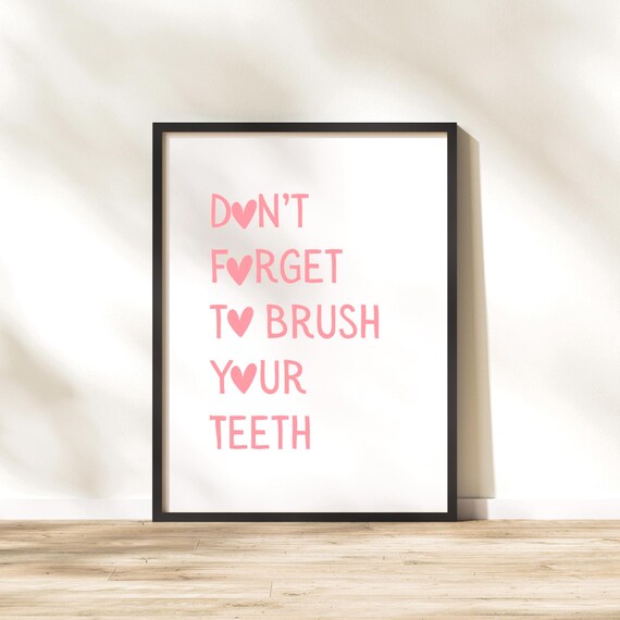 Don't Forget To Brush Your Teeth Pink Heart Bathroom Quote Poster