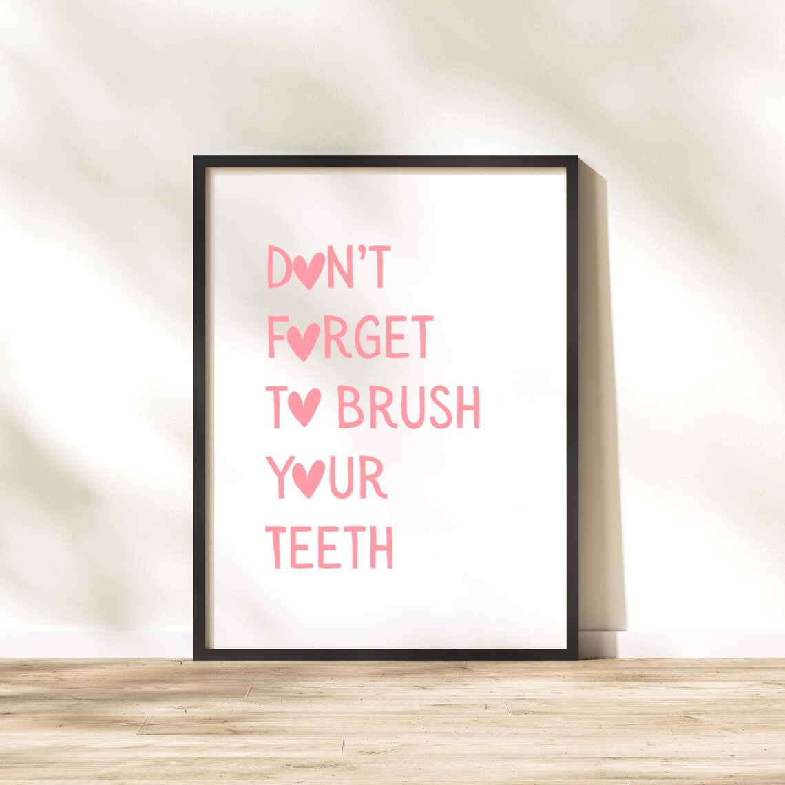 Don't Forget To Brush Your Teeth Pink Heart Bathroom Quote Poster