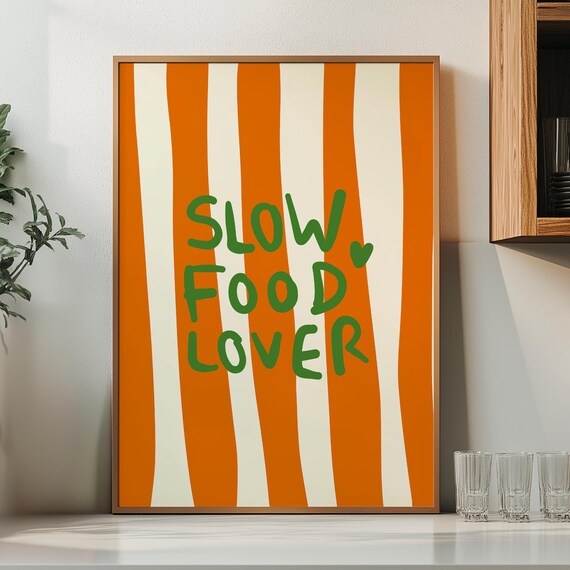 Slow Food Lover Art Print Modern Kitchen Wall Decor Eco Conscious Design Bold Striped Instant Kitchen Gift