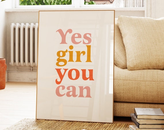 Yes Girl You Can Feminist Wall Art Print