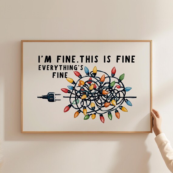 I'm Fine Everything's Fine Tangled Christmas Lights Funny Poster